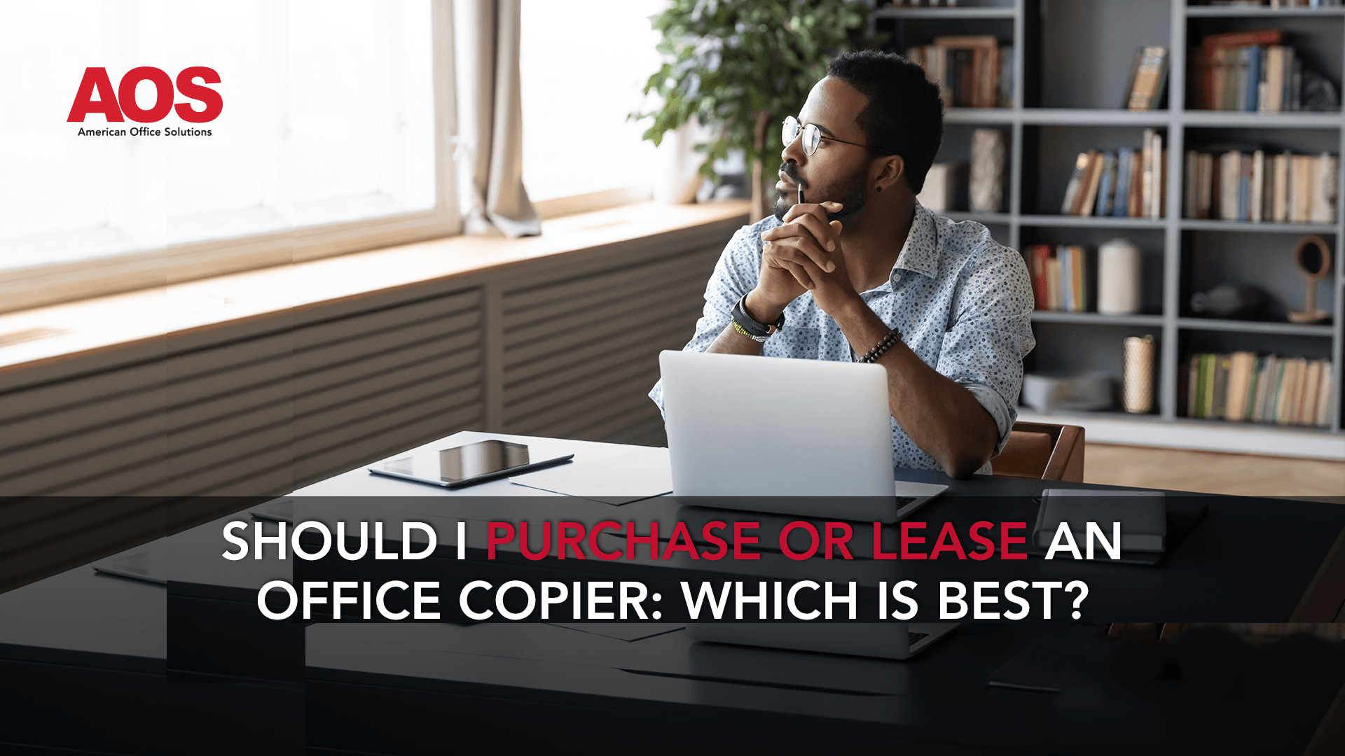 Should I Purchase or Lease an Office Copier Which is Best?